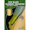 Der Blaue Bambus-Taggecko: Phelsuma klemmeri. Art f�r Art