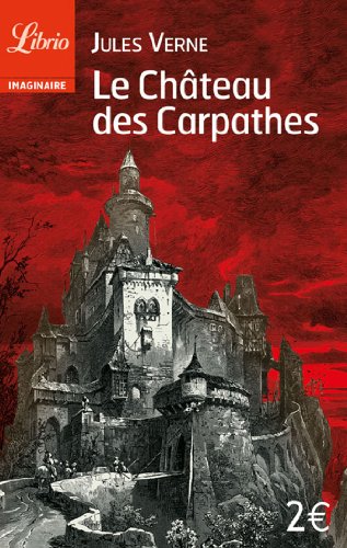 J'ai lu Le ch&acirc;teau des Carpathes