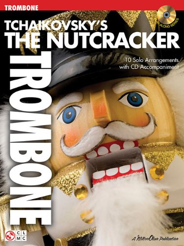 Tchaikovsky's The Nutcracker: Trombone