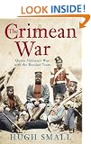 The Crimean War: Queen Victoria's War with the Russian Tsars