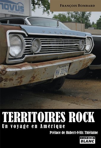 TERRITOIRES ROCK Un voyage en Amérique: 244 (French Edition)