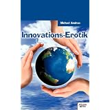 Innovations-Erotikvon "Dr. Michael Andrae"