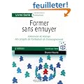 Former sans ennuyer : Concevoir et r�aliser des projets de formation et d'enseignement