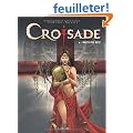 Croisade, Tome 4 : Becs de feu