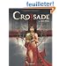 Croisade, Tome 4 : Becs de feu