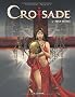 Croisade, Tome 4 : Becs de feu