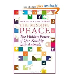 The Missing Peace: The Hidden Power of Our Kinship with Animals