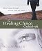 The Healing Choice Guidebook: Move Beyond Betrayal