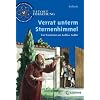 Tatort Forschung. Verrat unterm Sternenhimmel: Ein Ratekrimi um Galileo Galilei