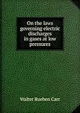 Produkt-Bild: On the laws governing electric discharges in gases at low pressures