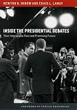 Inside the presidential debates : their improbable past and promising future