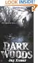 Dark Woods