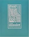 Illusive: Pt. 3: Contemporary Illustration and Its Context: Contemporary Illustration and its Context (Edition 2010)