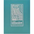 Illusive: Contemporary Illustration and its Context (Edition 2010)