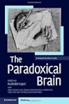 The Paradoxical Brain