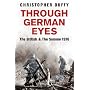 Through German Eyes: The British & The Somme 1916 (Phoenix Press)