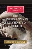 The autobiography of Benvenuto Cellini