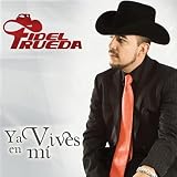 Fidel Rueda Ya Vives En M&Atilde;&shy;