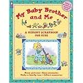 My Baby Brother and Me (A Memory Scrapbook for Kids) (Paperback)