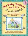 My Baby Brother and Me (A Memory Scrapbook for Kids) (Paperback)