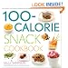 100-Calorie Snack Cookbook