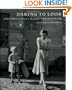 Daring to Look: Dorothea Lange's Photographs and Reports from the Field