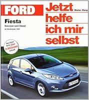 Ford Fiesta Benziner und Diesel. Jetzt h...