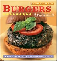 Recipe of the Week: Burgers: 52 Easy Recipes for Year-round Cooking (Recipe of the Week)