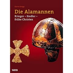 Die Alamannen: Krieger - Siedler - fr�he Christen