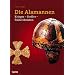 Die Alamannen: Krieger - Siedler - fr�he Christen