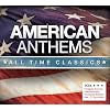 American Anthems All Time Classics