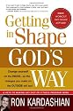 Getting in Shape God's Way