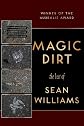 Magic Dirt: The Best of Sean Williams