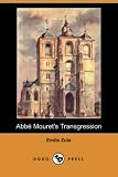 Abbe Mouret's Transgression (Dodo Press)