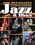 Definitive Illustrated Jazz & Blues