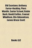 Produkt-Bild: Old Exonians: Anthony Farrar-Hockley, Piers Wardle, Exeter School, Robin Bush, David Collins, Conrad Windham, Ella Edmondson, James