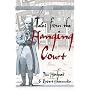 Tales from the Hanging Court