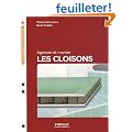 Agencer et monter les cloisons