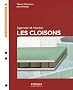 Agencer et monter les cloisons