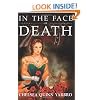In the Face of Death: An Historical Horror Novel