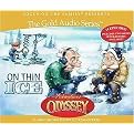 On Thin Ice (Adventrures in Odyssey The Gold Audio Series) (Abridged) (Compact Disc)