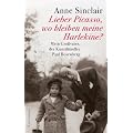 Lieber Picasso, wo bleiben meine Harlekine? - Mein Gro�vater, der Kunsth�ndler Paul Rosenberg