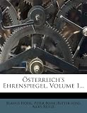Österreichs Ehrenspiegel, Volume 1... (German Edition)