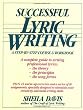Successful Lyric Writing: A Step-By-Step Course & Workbook