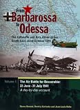 From Barbarossa to Odessa: The Luftwaffe and Axis Allies Strike South-East June - October 1941, Vol. 1: The Air Battle for Bessarabia: 22 June-31 July 1941