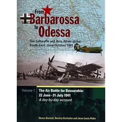 From Barbarossa to Odessa: The Luftwaffe Strikes South East June - October 1941: Air Battle for Bessarabia, 22nd June - 3rd August 1941 Pt. 1
