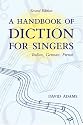 A Handbook of Diction for Singers: Italian, German, French
