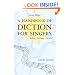 A Handbook of Diction for Singers: Italian, German, French