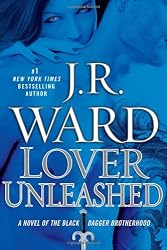 Lover Unleashed (Black Dagger Brotherhood, Book 9)