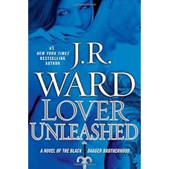 Lover Unleashed: A Novel of the Black Dagger Brotherhood